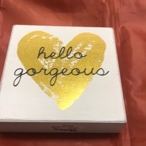 Block sign-HELLO GORGEOUS
